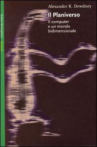Il Planiverso. Il computer e un mondo bidimensionale