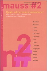 Mauss. Movimento antiutilitarista nelle scienze sociali. Vol. 2: Quale «altra mondializzazione»?