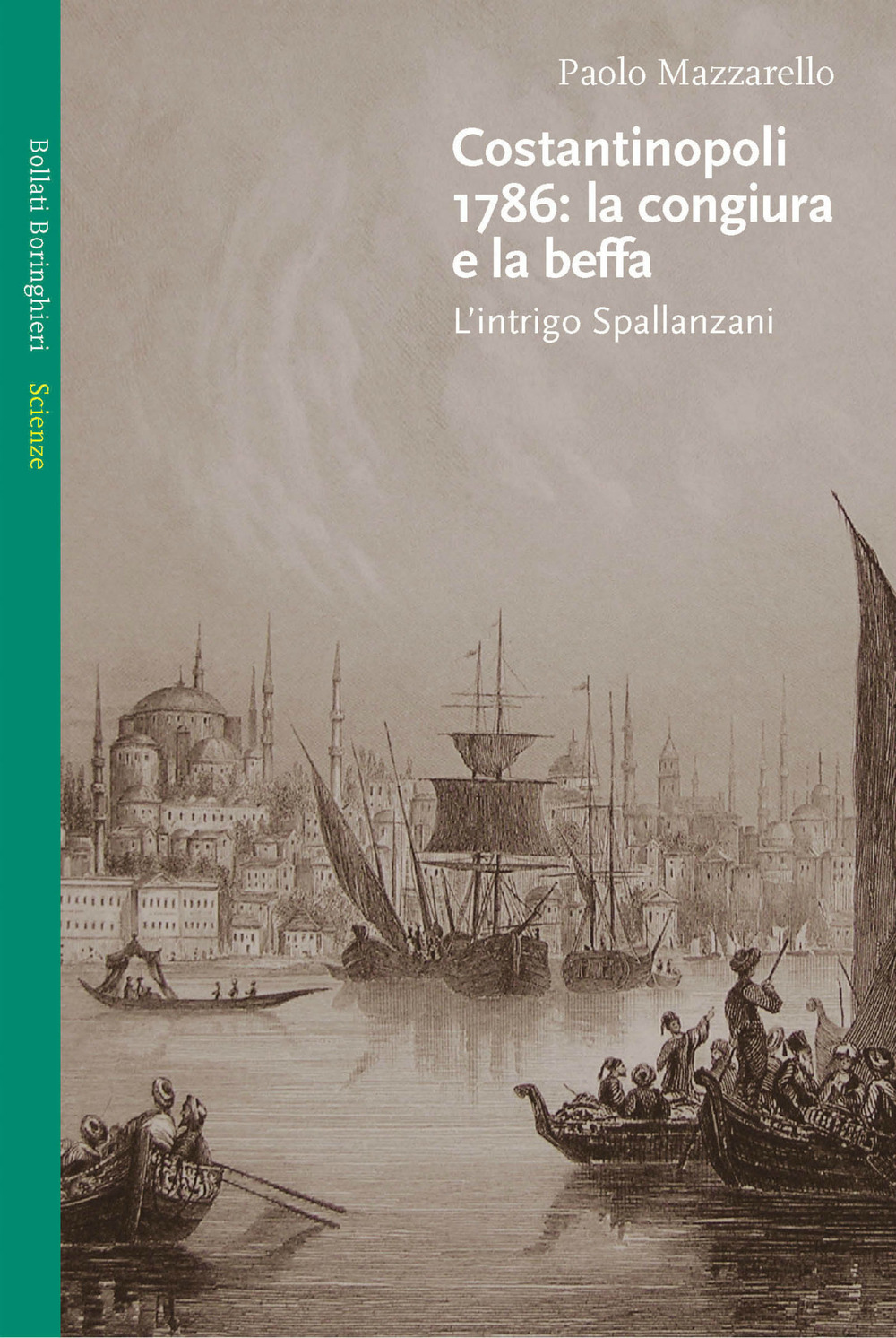 Costantinopoli 1786: la congiura e la beffa. L'intrigo Spallanzani