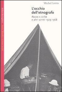 L'occhio dell'etnografo. Razza e civiltà e altri scritti 1929-1968