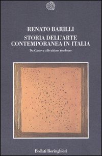 Storia dell'arte contemporanea in Italia. Da Canova alle ultime tendenze 1789-2006