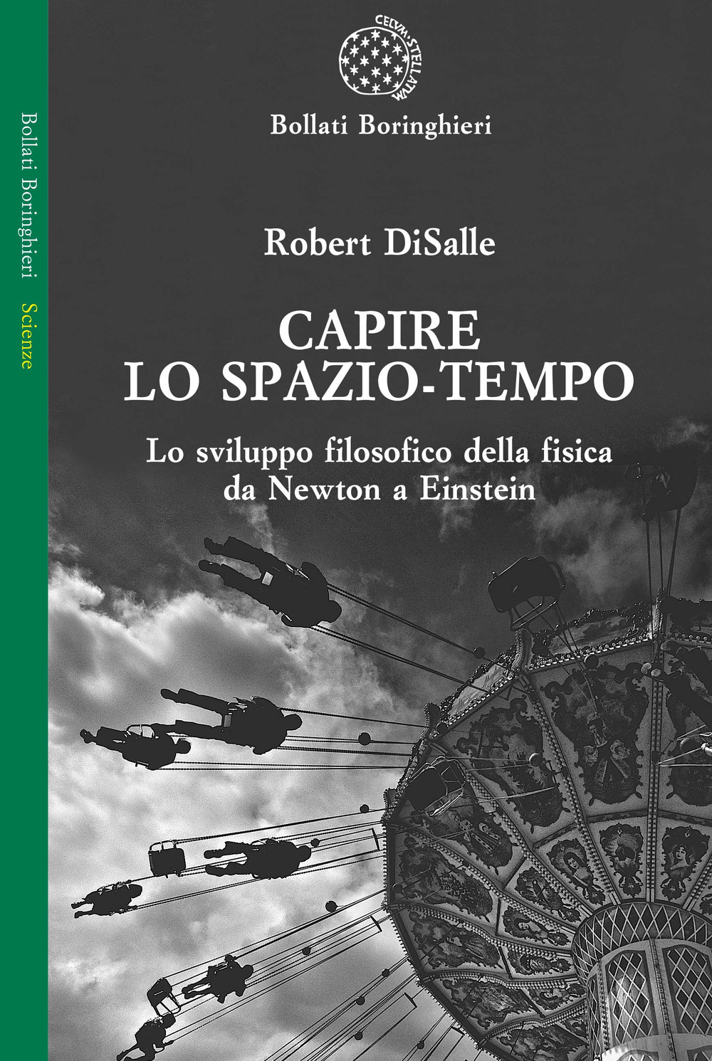 Capire lo spazio-tempo. Lo sviluppo filosofico della fisica da Newton a Einstein