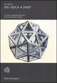 Dio gioca a dadi? La nuova matematica del caos