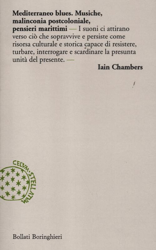 Mediterraneo blues. Musiche, malinconia postcoloniale, pensieri marittimi