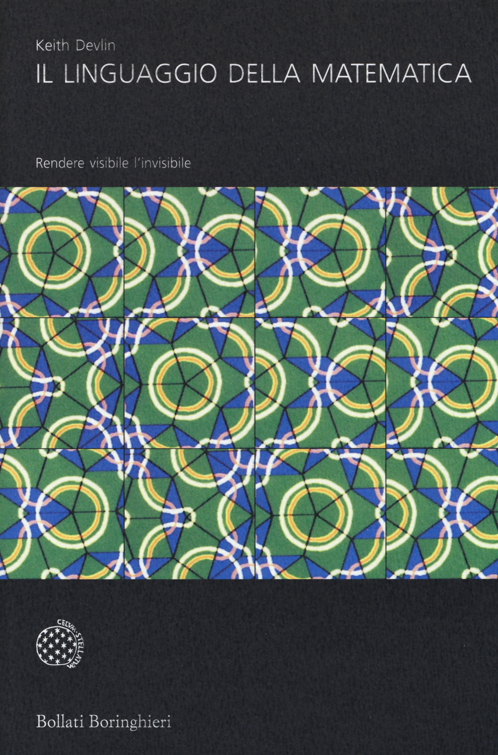 Il linguaggio della matematica. Rendere visibile l'invisibile