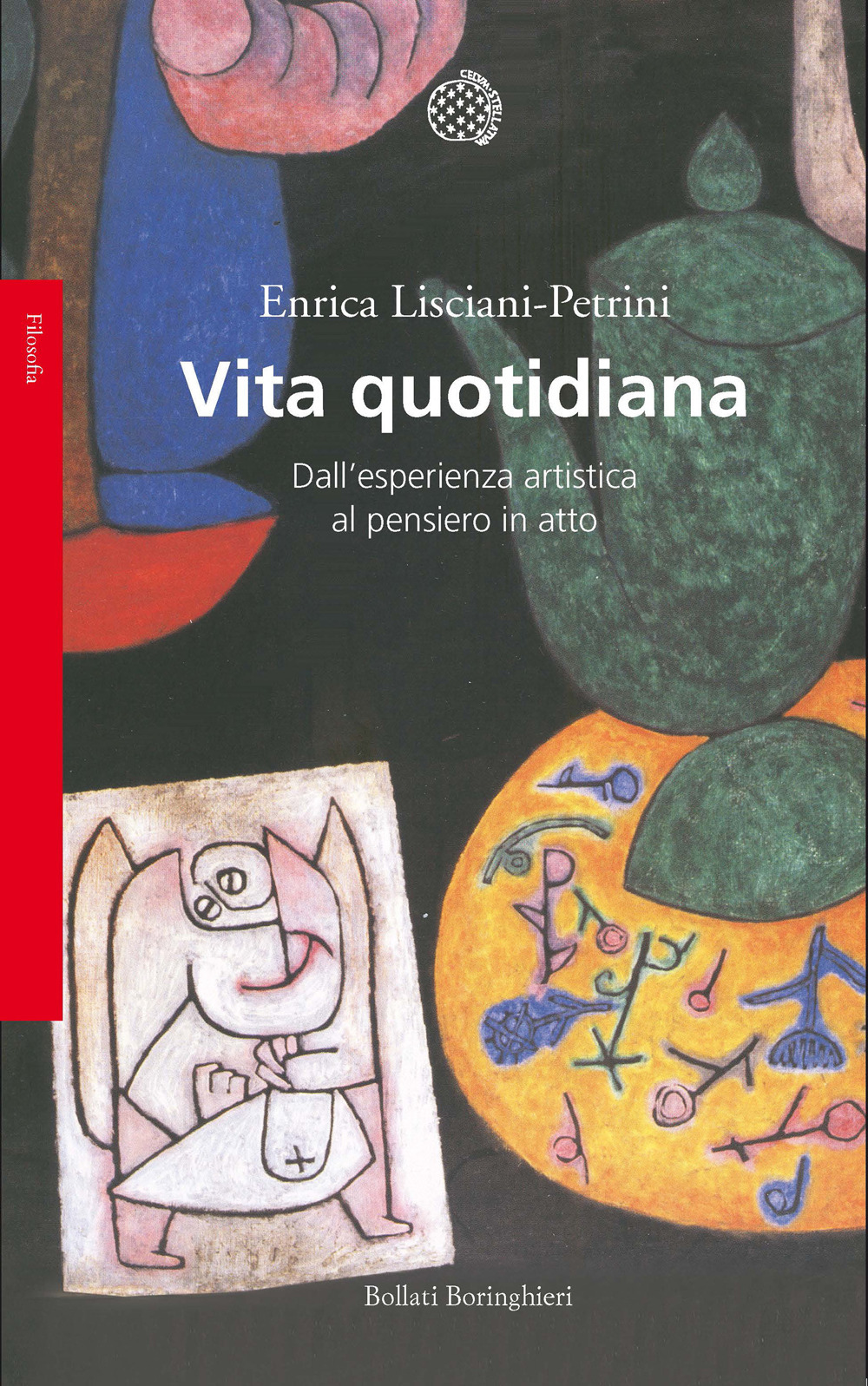 Vita quotidiana. Dall'esperienza artistica al pensiero in atto
