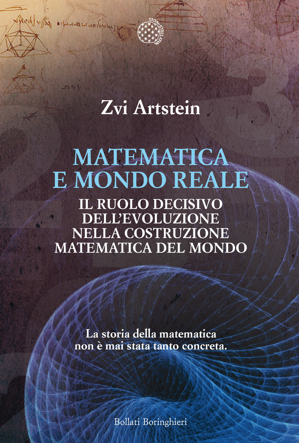 Matematica e mondo reale. Il ruolo decisivo dell’evoluzione nella costruzione matematica del mondo