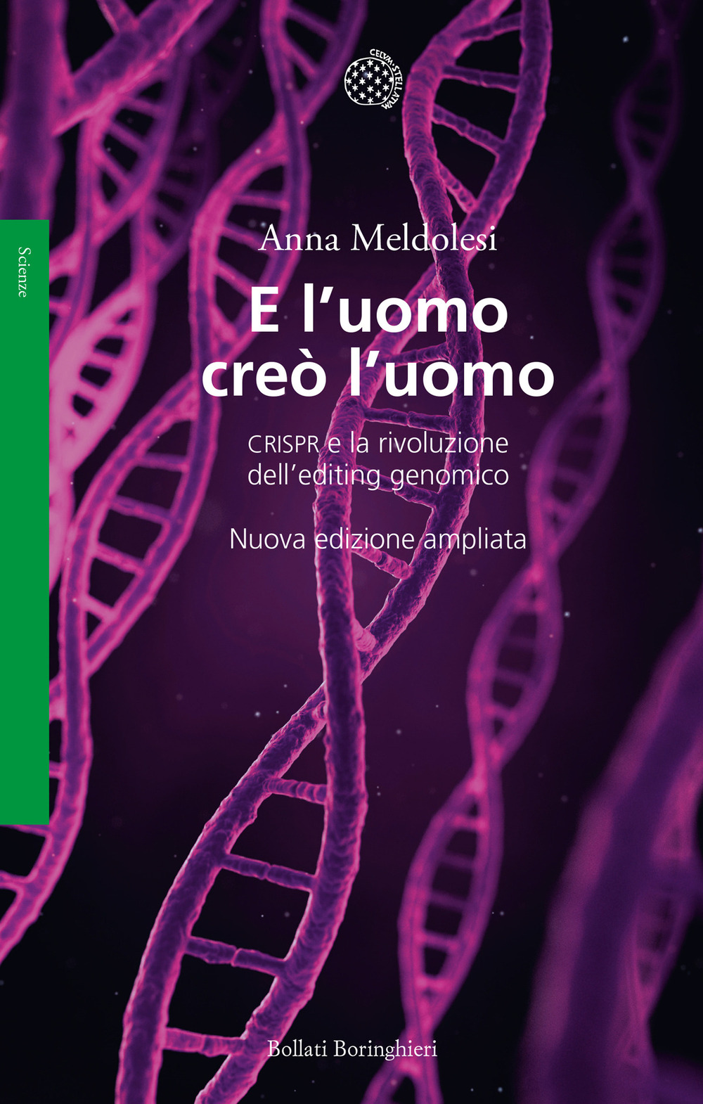 E l'uomo creò l'uomo. CRISPR e la rivoluzione dell’editing genomico