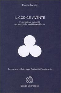 Il codice vivente. Femminilità e maternità nei sogni delle madri in gravidanza