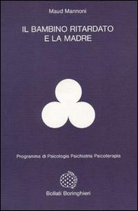 Il bambino ritardato e la madre