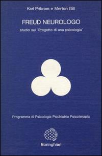 Freud neurologo. Studio sul «Progetto di una psicologia»