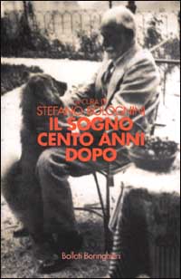 Il sogno cento anni dopo