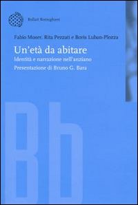 Un'età da abitare. Identità e narrazione nell'anziano