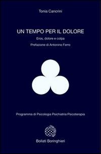 Un tempo per il dolore. Eros, dolore e colpa