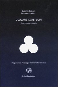 Ululare con i lupi. Conformismo e rêverie
