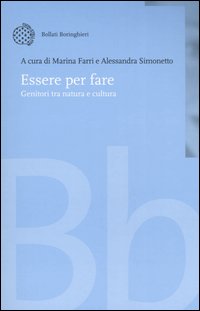 Essere per fare. Genitori tra natura e cultura