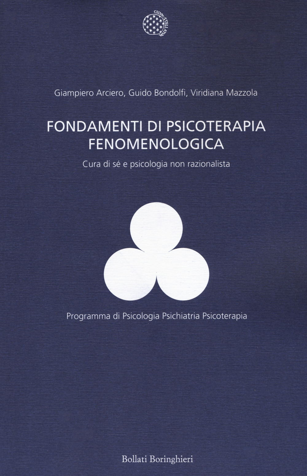 Fondamenti di psicoterapia fenomenologica. Cura di sé e psicologia non razionalista