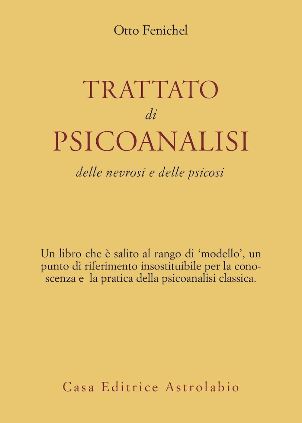 Trattato di psicoanalisi. Delle nevrosi e delle psicosi