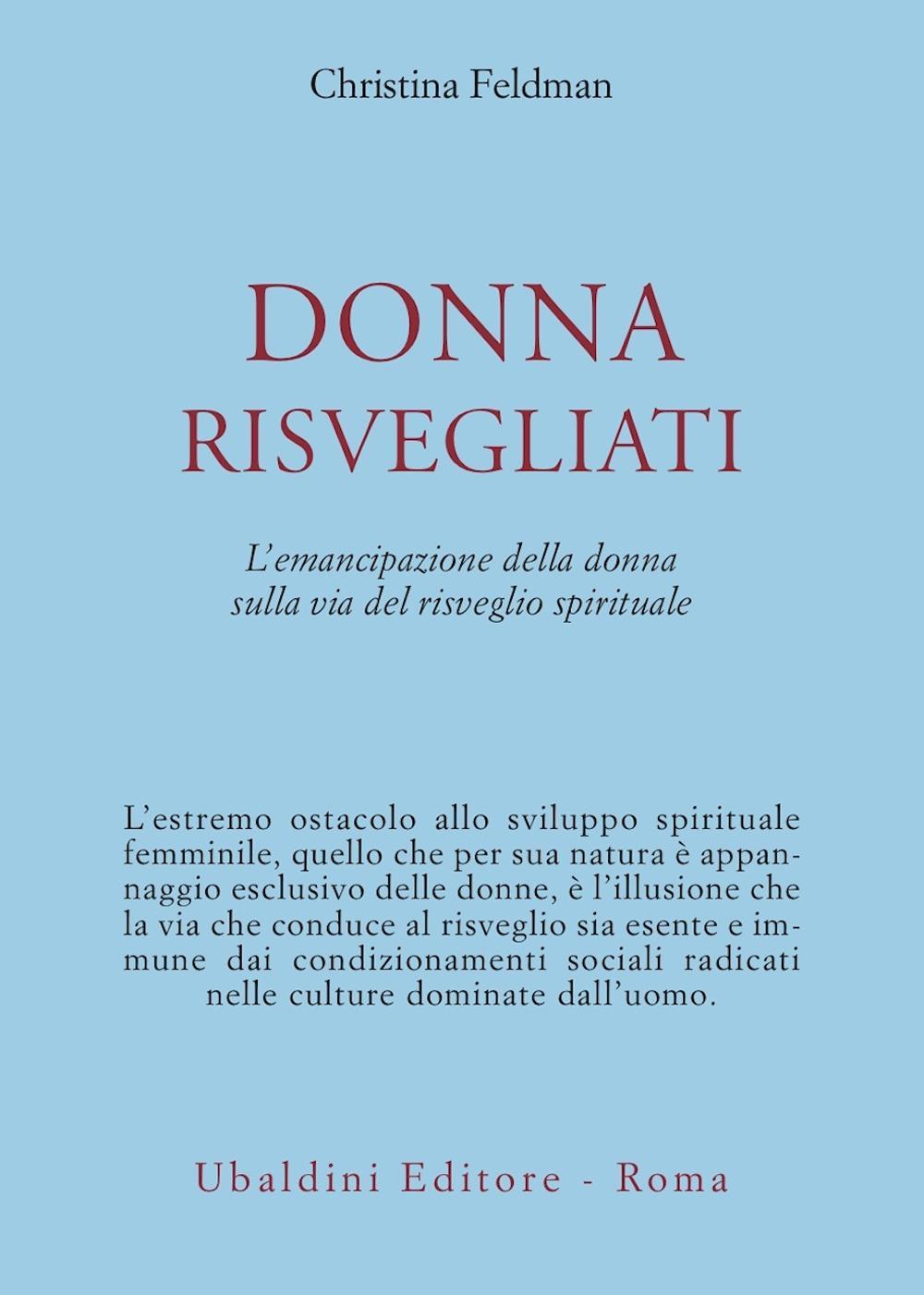 Donna risvegliati! L'emancipazione della donna sulla via del risveglio spirituale