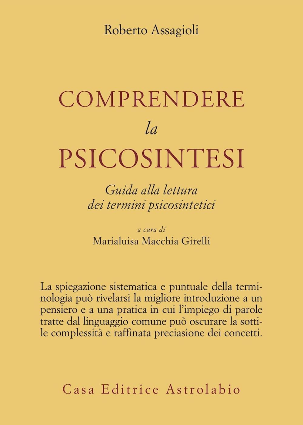 Comprendere la psicosintesi. Guida alla lettura dei termini psicosintetici