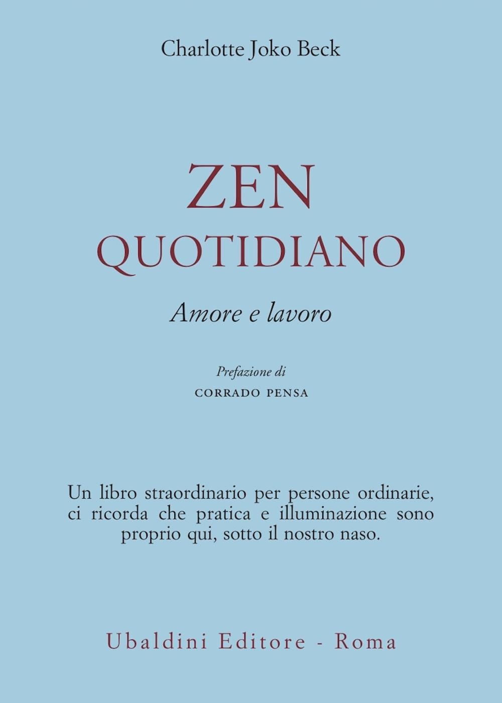 Zen quotidiano. Amore e lavoro