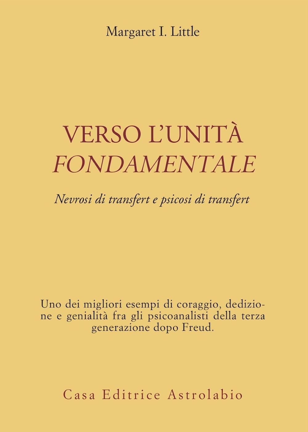 Verso l'unità fondamentale. Nevrosi di transfert e psicosi di transfert