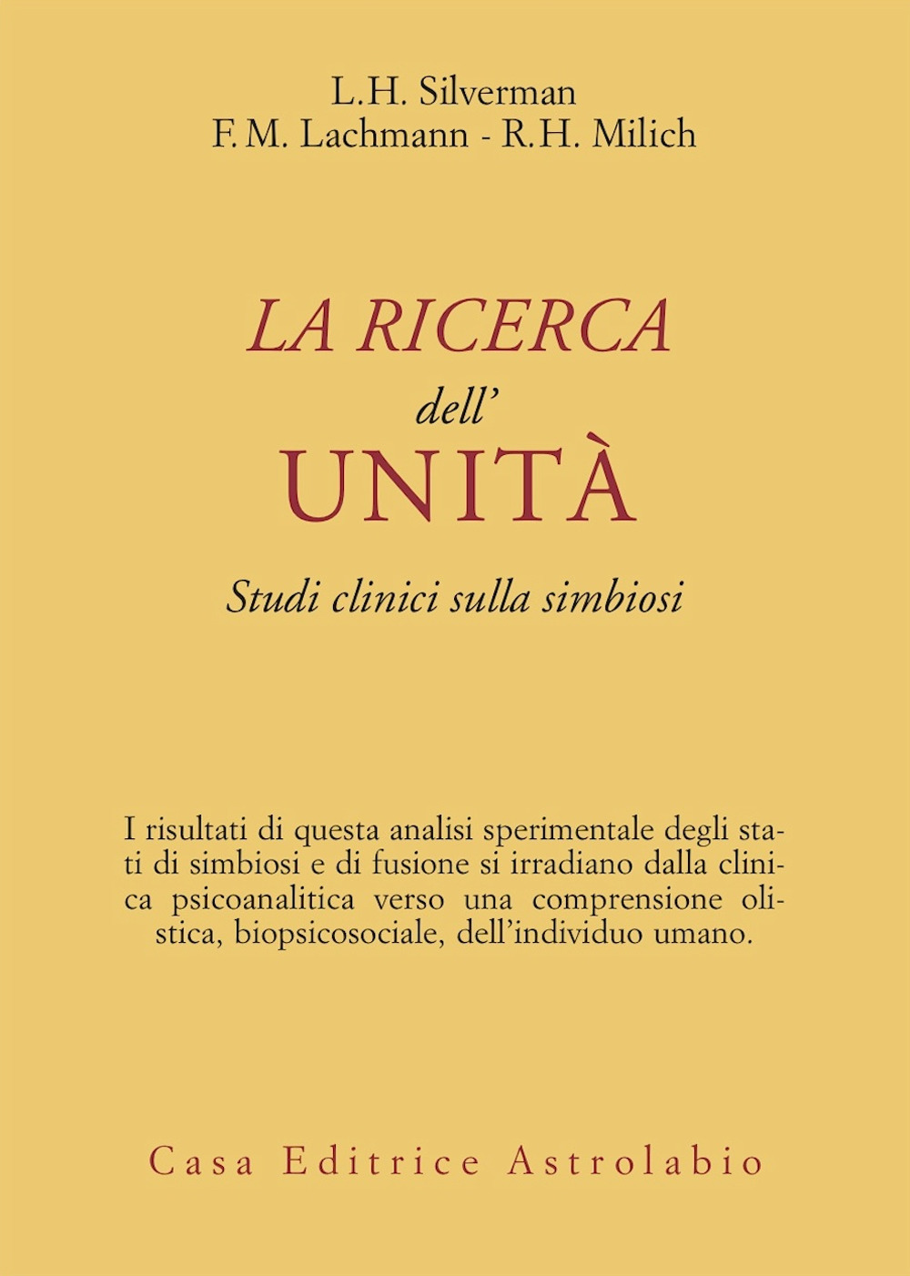 La ricerca dell'unità. Studi clinici sulla simbiosi
