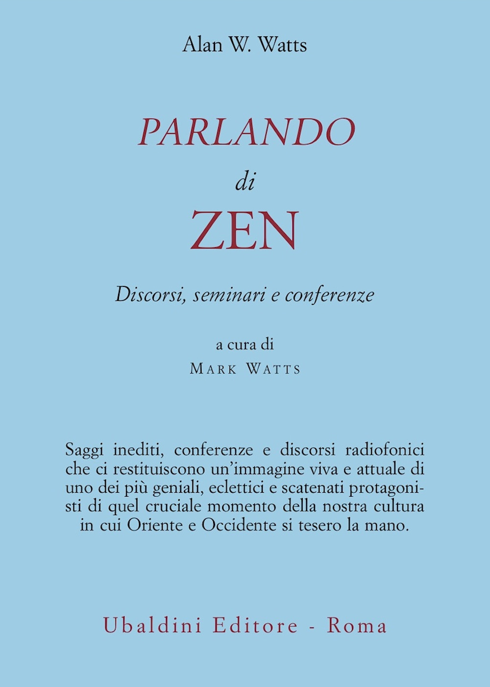 Parlando di zen. Discorsi, seminari e conferenze