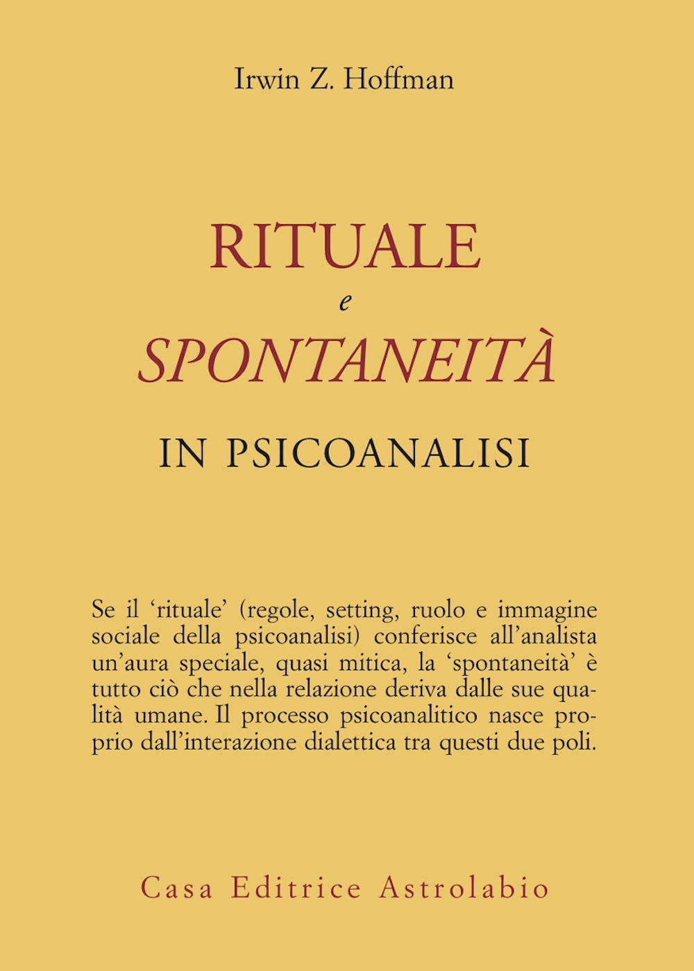 Rituale e spontaneità in psicoanalisi