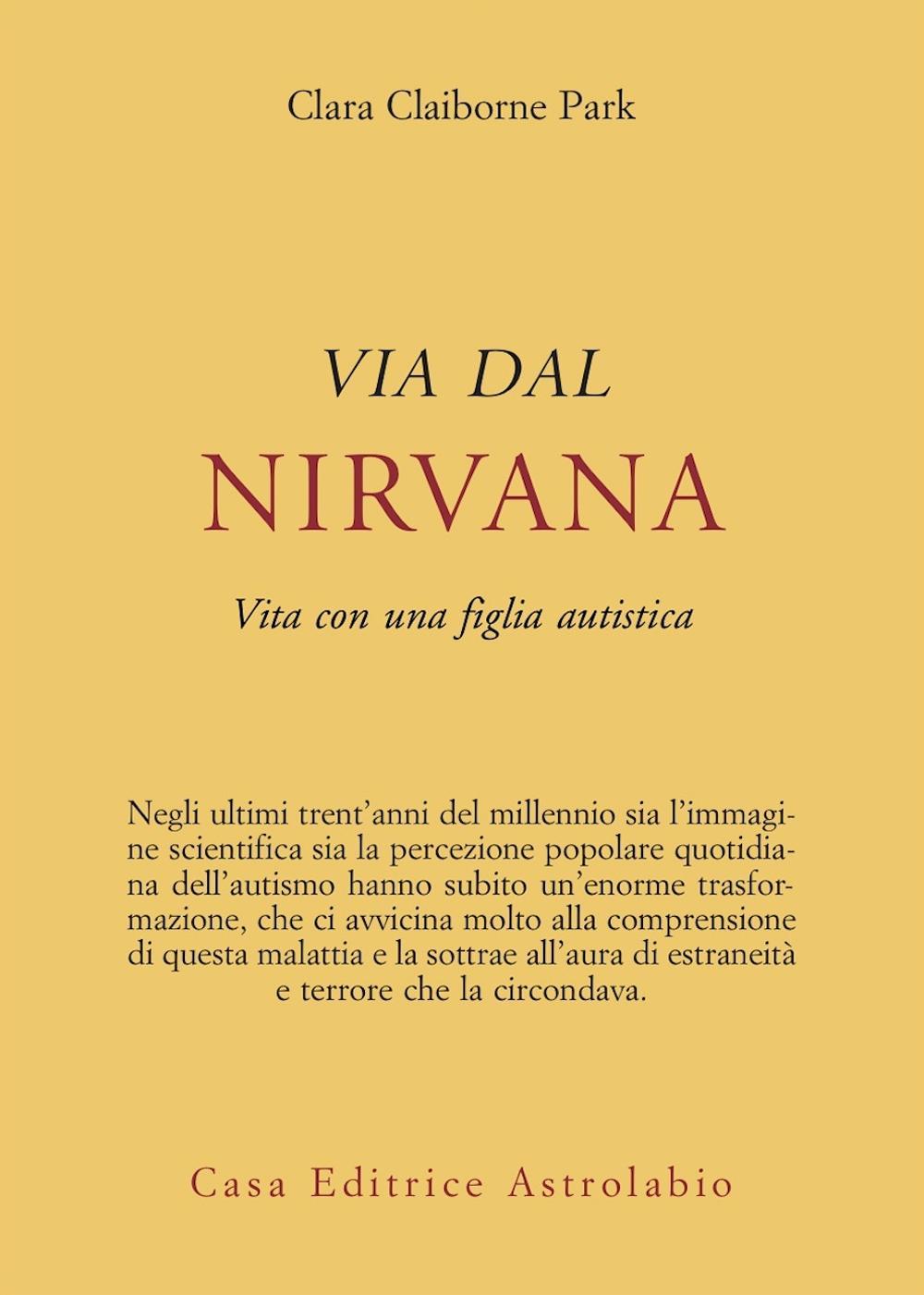 Via dal nirvana. Vita con una figlia autistica