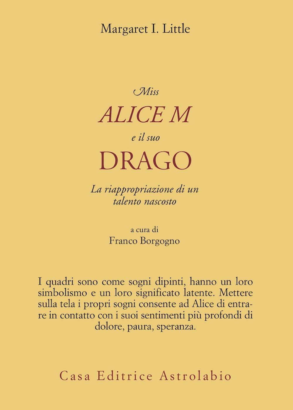 Miss Alice M e il suo drago. La riappropriazione di un talento nascosto