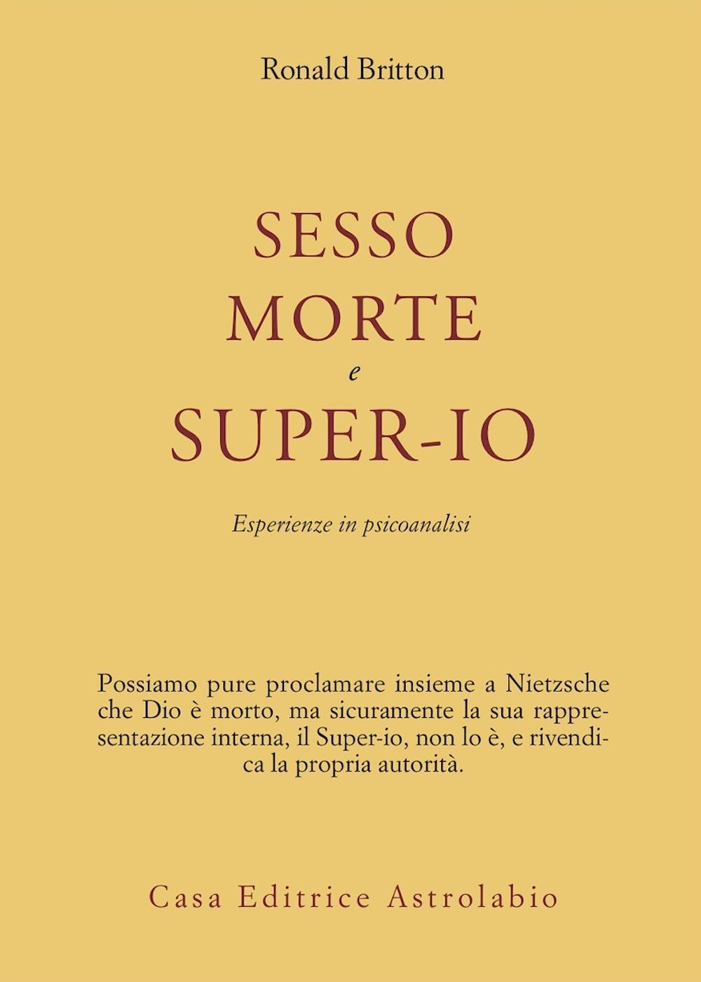 Sesso, morte e super-io. Esperienze in psicoanalisi