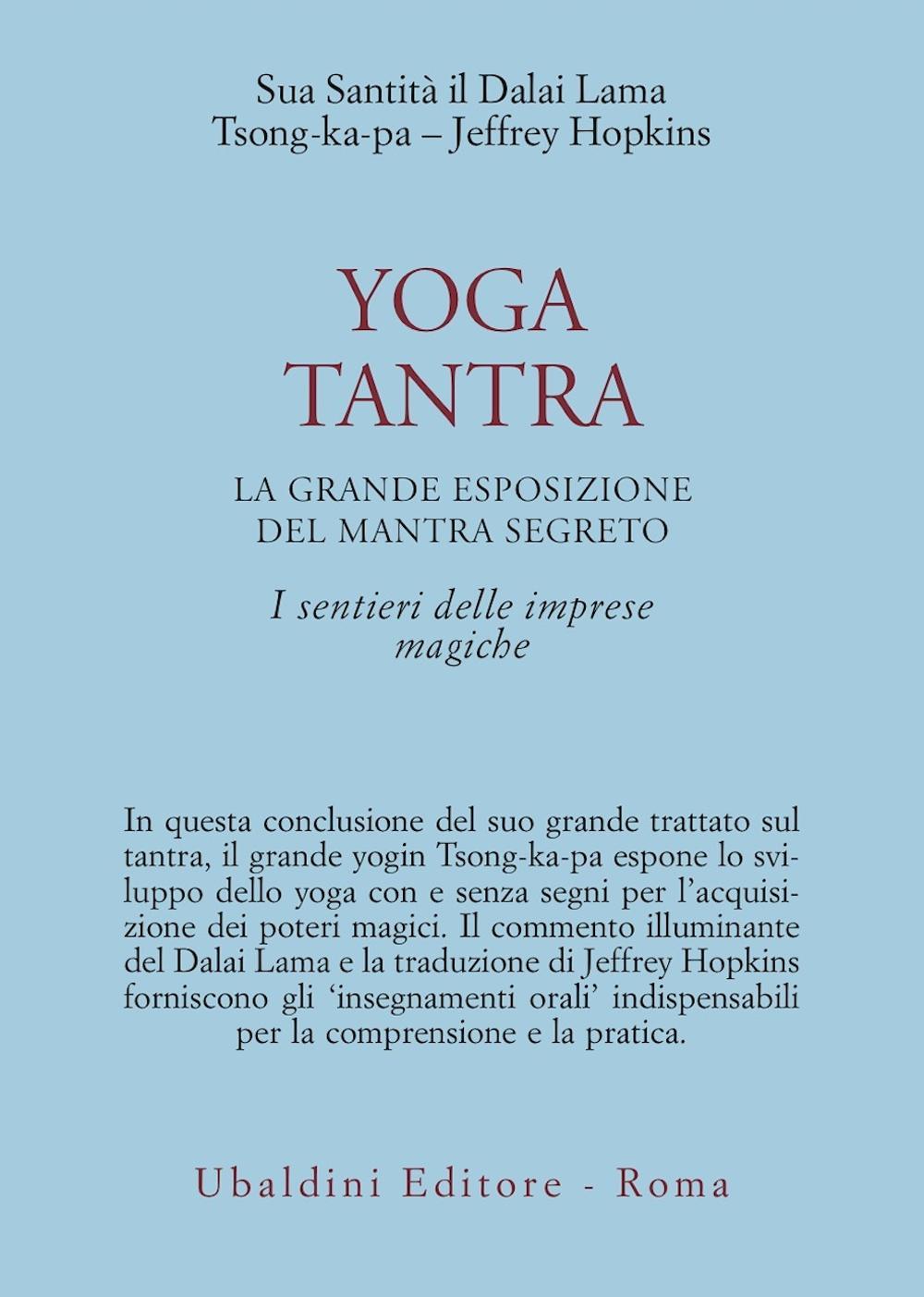 Yoga tantra. La grande esposizione del mantra segreto. Vol. 3: I sentieri delle imprese magiche