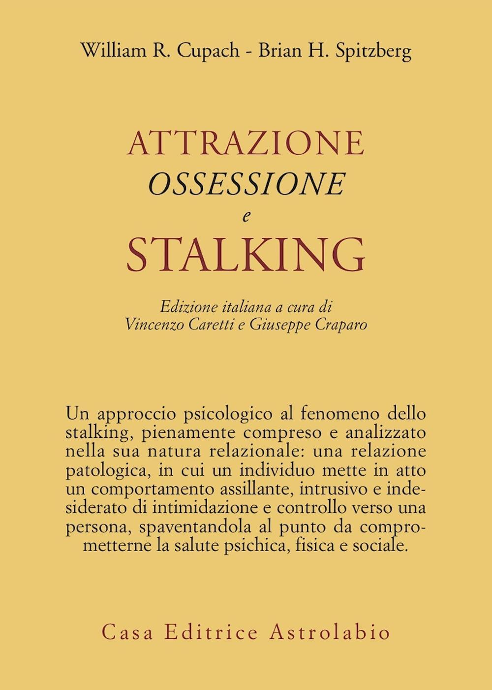 Attrazione, ossessione e stalking