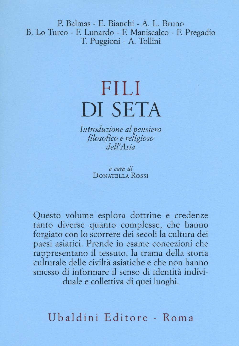 Fili di seta. Introduzione al pensiero filosofico e religioso dell'Asia