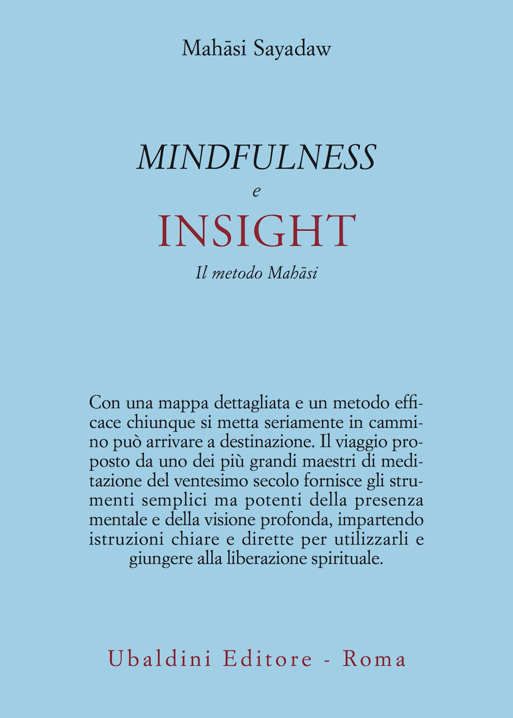 Mindfulness e insight. Il metodo Mahāsi