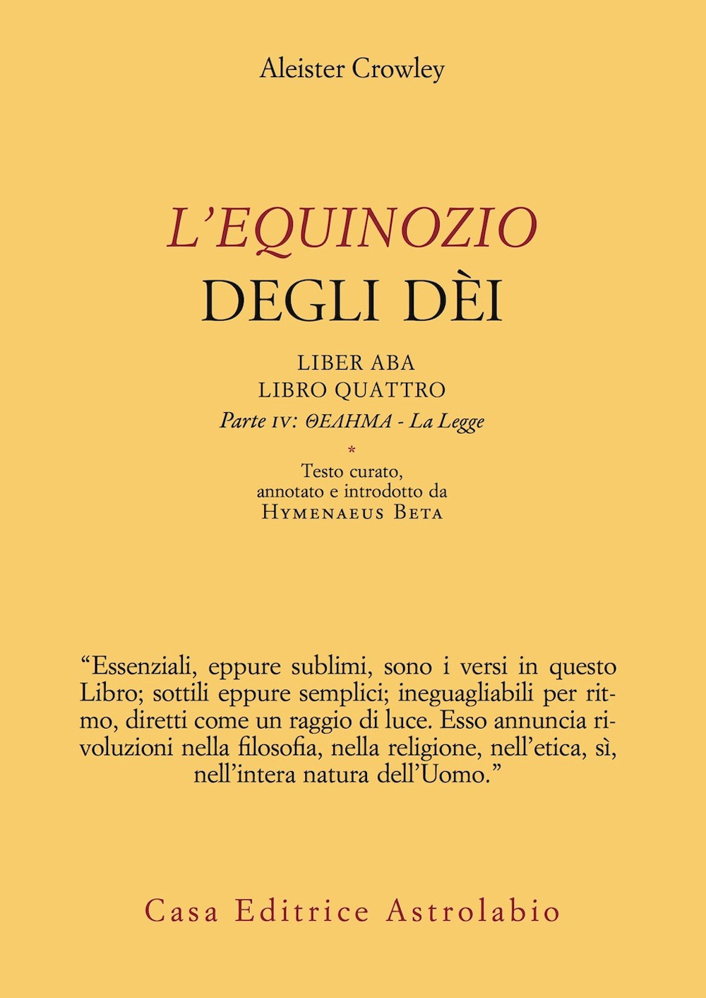 L'Equinozio degli Dèi. Liber ABA, Libro Quattro. Parte IV: Thelema - La Legge