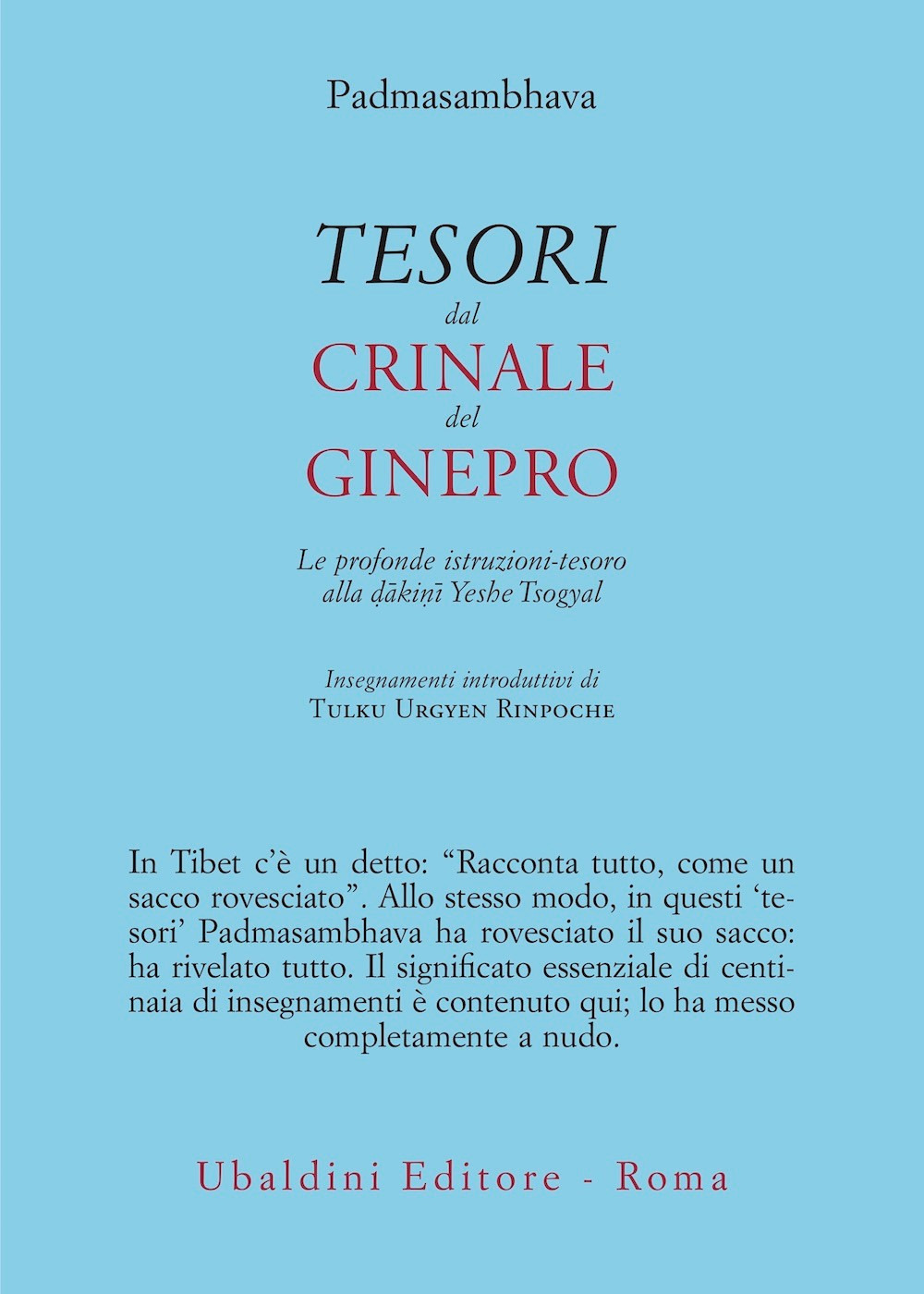 Tesori dal crinale del ginepro. Le profonde istruzioni-tesoro alla dākinī Yeshe Tsogyal