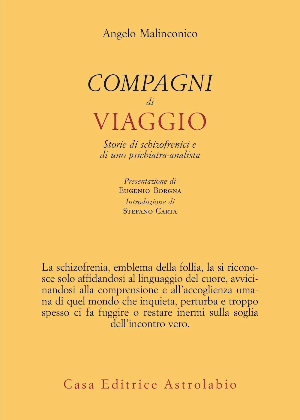 Compagni di viaggio. Storie di schizofrenici e di uno psichiatra-analista