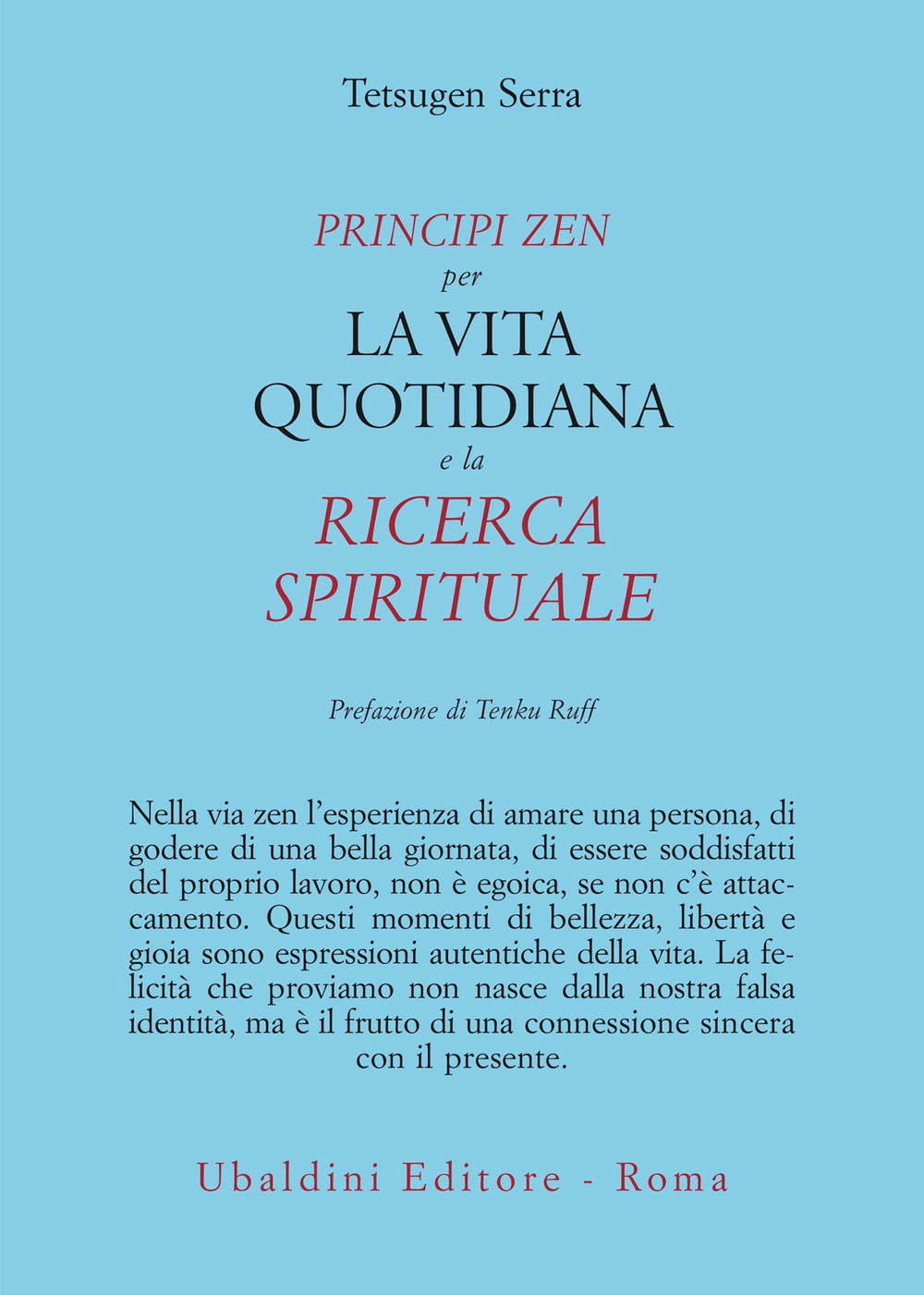 Principi zen per la vita quotidiana e la ricerca spirituale