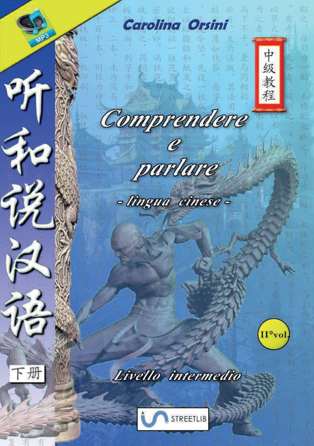 Comprendere e parlare. Lingua cinese. Livello intermedio. Vol. 1