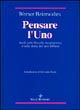 Pensare l'uno. Studi sulla filosofia neoplatonica e sulla storia dei suoi influssi