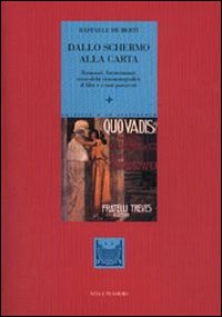 Dallo schermo alla carta. Romanzi, fotoromanzi, rotocalchi cinematografici: il film e i suoi paratesti