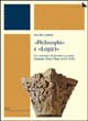 Philosophi e «logici». Un ventennio di incontri e scontri: Soissons, Sens, Cluny (1121-1141)