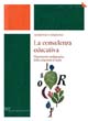 La consulenza educativa. Dimensione pedagogica della relazione d'aiuto