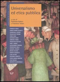 Annuario di etica. Vol. 3: Universalismo ed etica pubblica