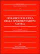 Lineamenti di etica della sperimentazione clinica. Fondamenti storici, epistemologici, metodologici ed etico-normativi della sperimentazione clinica
