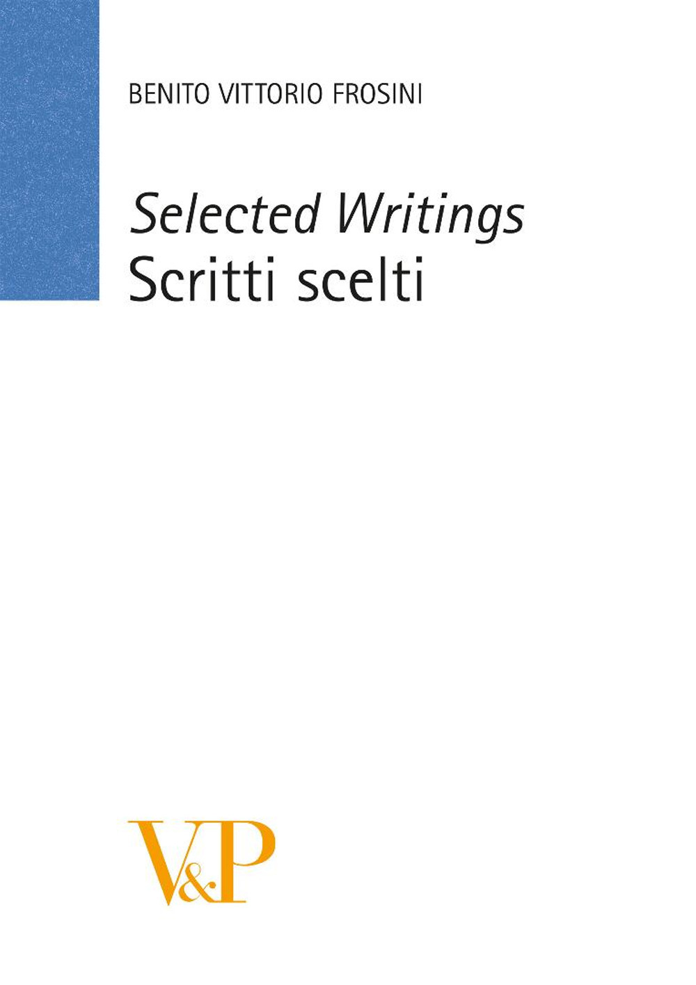 Scritti scelti-Selected writings