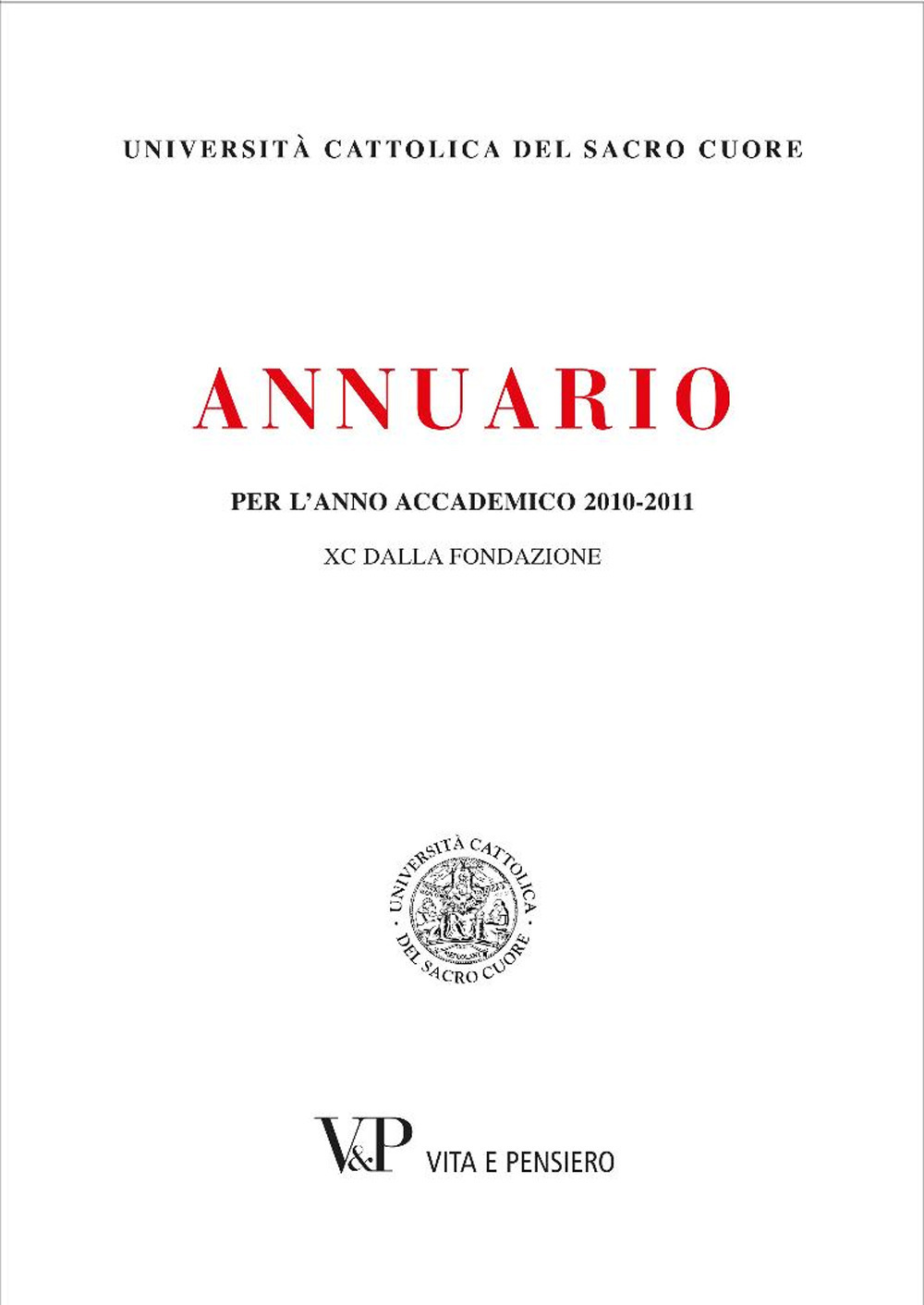 Annuario per l'anno accademico 2010-2011. 90° dalla fondazione