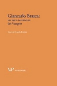 Giancarlo Brasca: un laico testimone del vangelo